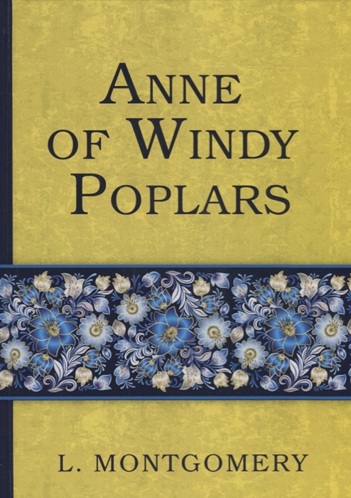 

Anne of Windy Poplars