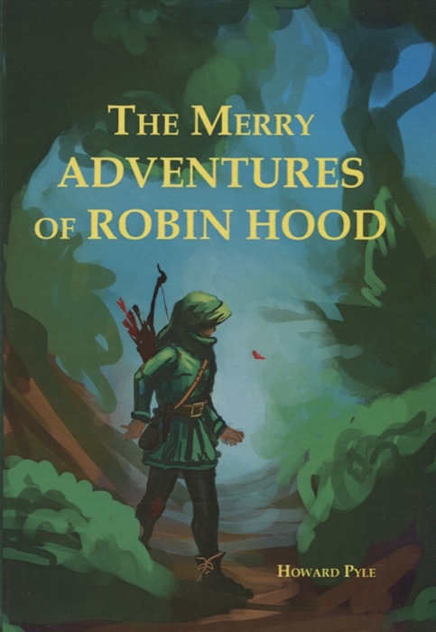 

The Merry Adventures Of Robin Hood
