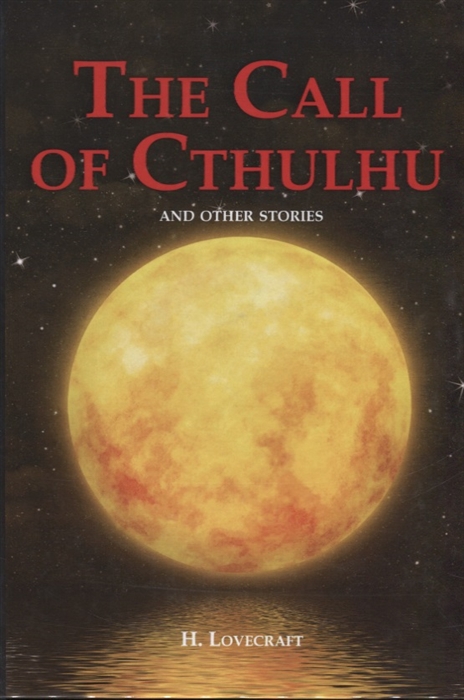 

The Call of Cthulhu and Other Stories