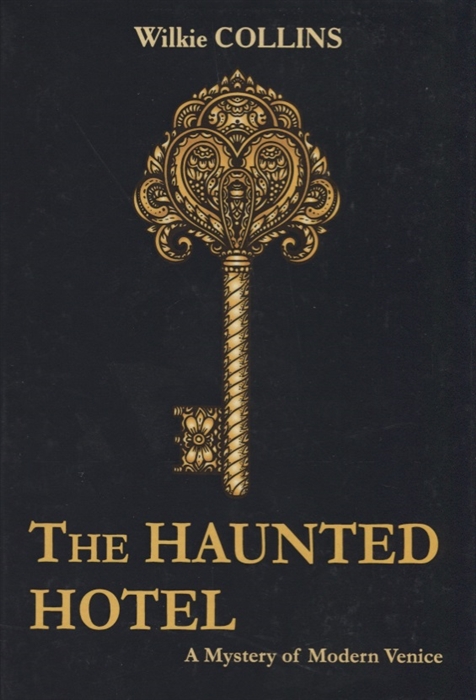 

The Haunted Hotel A Mystery of Modern Venice