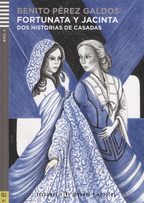 

Fortunata y Jacinta Nivel 4 Учебник на испанском языке CD