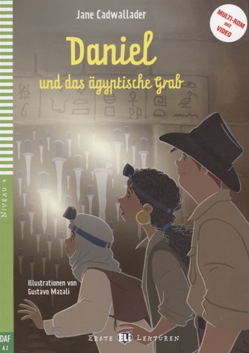 

Daniel und das aegyptische Grab Niveau 4 Учебник на немецком языке CD