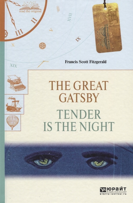 

The great Gatsby Tender is the night Великий Гэтсби Ночь нежна