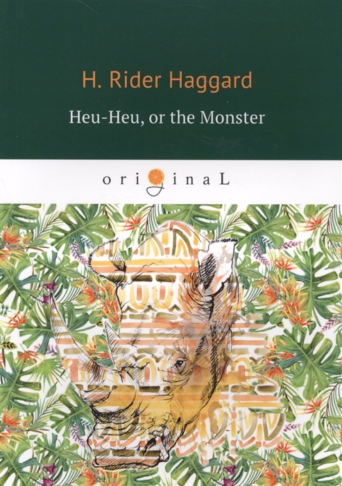 Haggard H. - Heu-Heu or the Monster