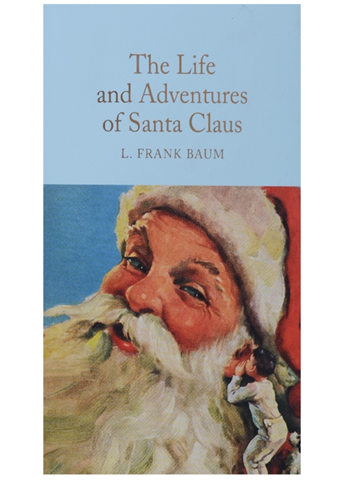 

The Life and Adventures of Santa Claus