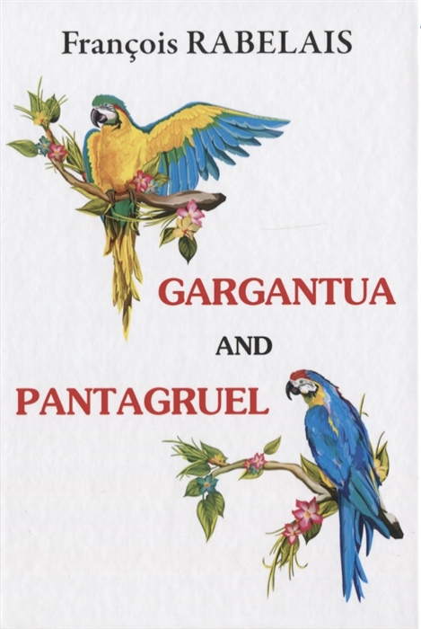 

Gargantua and Pantagruel