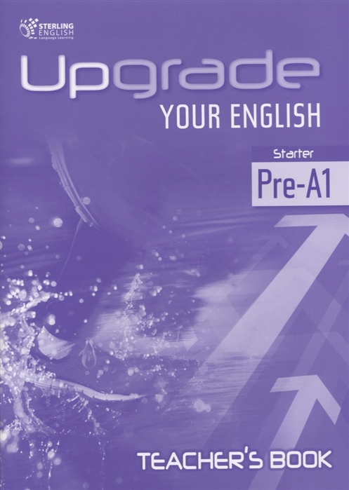

Upgrade your English Starter Pre-A1 teacher s book