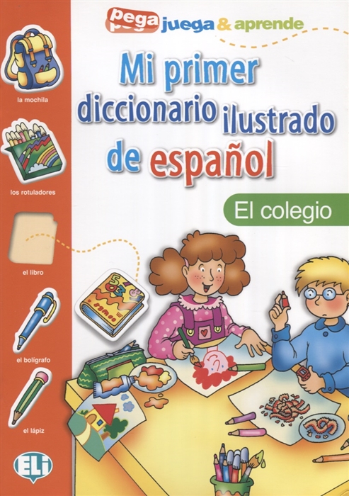 

Mi primer diccionario ilustrado de espanol El colegio