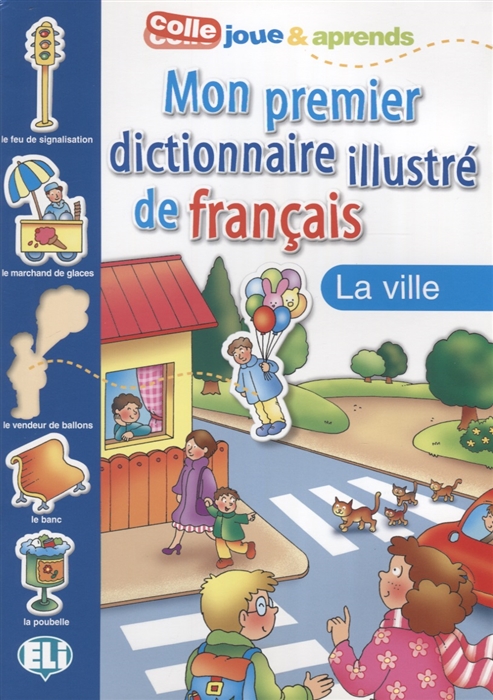 

Mon premier dictionnaire illustre de francais La ville