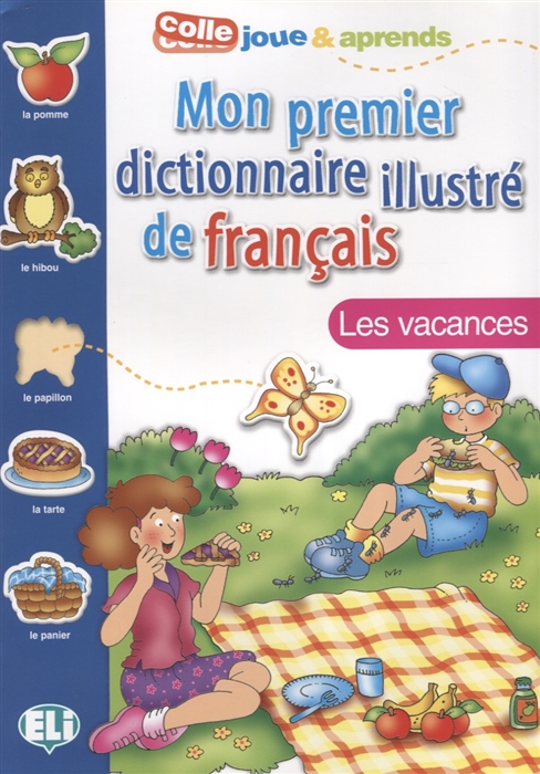 

Mon premier dictionnaire illustre de francais Les vacances