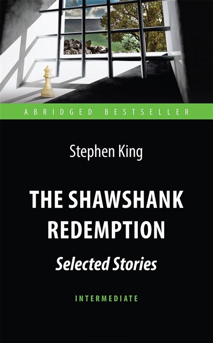 

The Shawshank Redemption Selected Stories Побег из Шоушенка Книга на английском языке