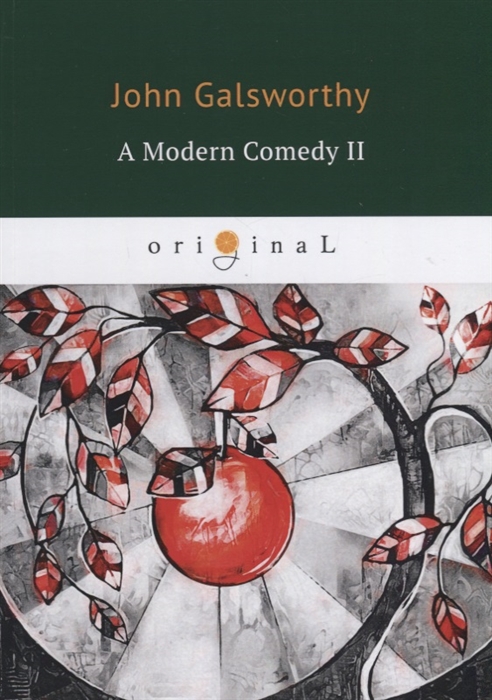 Galsworthy J. - A Modern Comedy II