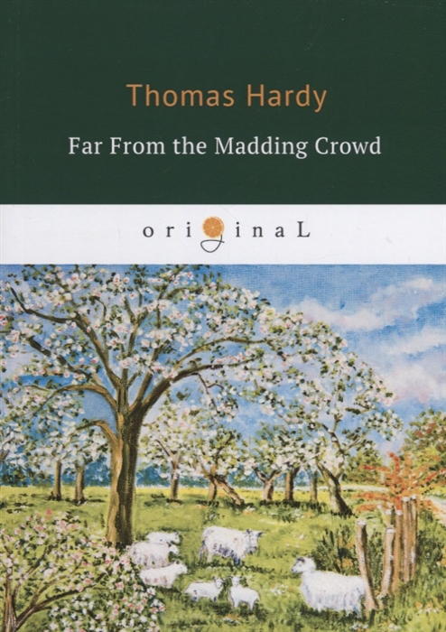 

Far From the Madding Crowd