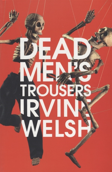 

Dead Men s Trousers