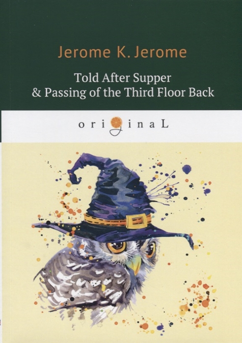 

Told After Supper Passing of the Third Floor Back