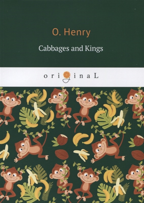 Henry O. - Cabbages and Kings