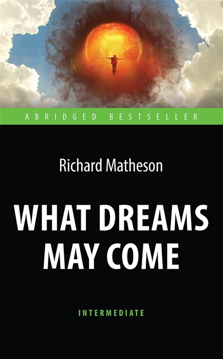 

What Dreams May Come: Intermediate