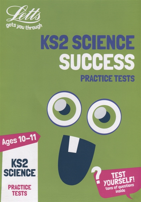 

KS2 Science Practice Tests Ages 10-11