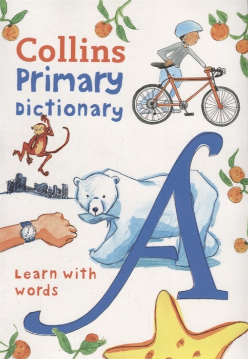 

Collins Primary Dictionary Learn with words