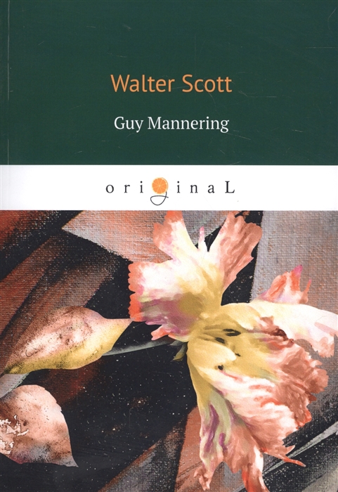 Scott W. - Guy Mannering