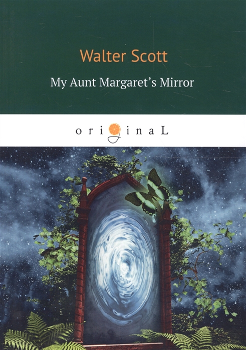 Scott W. - My Aunt Margaret s Mirror