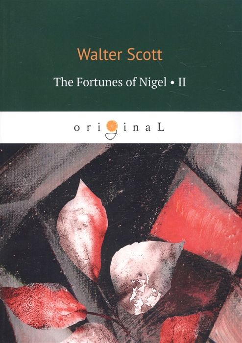 Scott W. - The Fortunes of Nigel Part 2