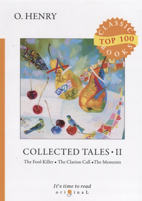 

Collected Tales II The Fool-Killer The Clarion Call The Memento