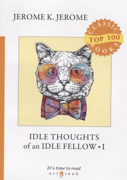 

Idle Thoughts of an Idle Fellow I