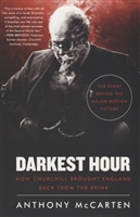 Darkest Hour: How Churchill Brought England Back from the Brink Darkest Hour: How Churchill Brought England Back from the Brink