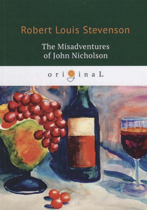 Stevenson R. - The Misadventures of John Nicholson