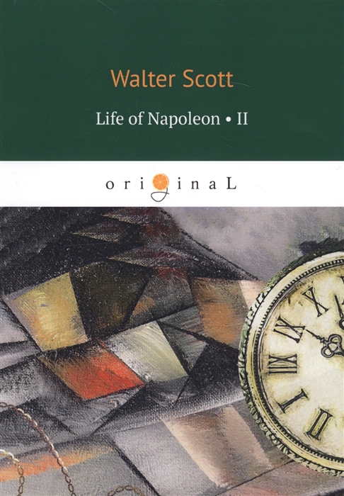 

Life of Napoleon Volume II