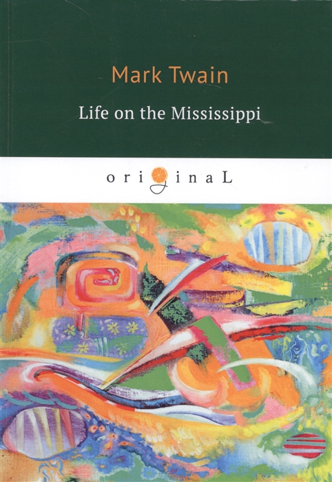 Twain M. - Life on the Mississippi