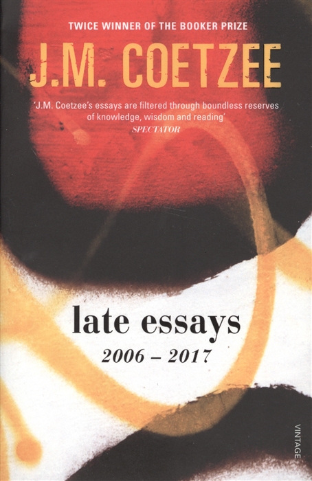 

Late Essays 2006 - 2017