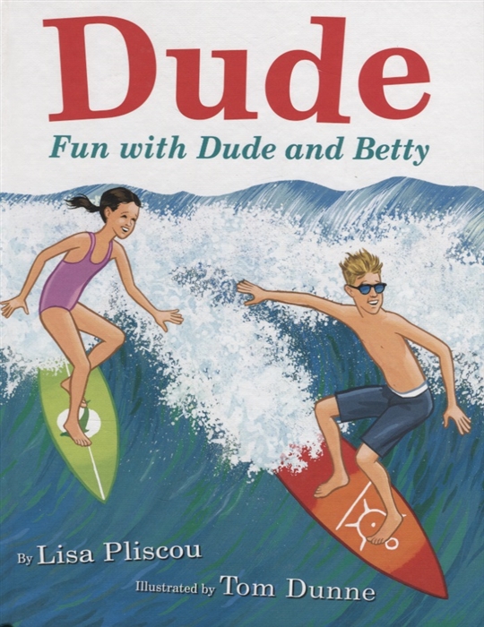 

Dude Fun with Dude and Betty