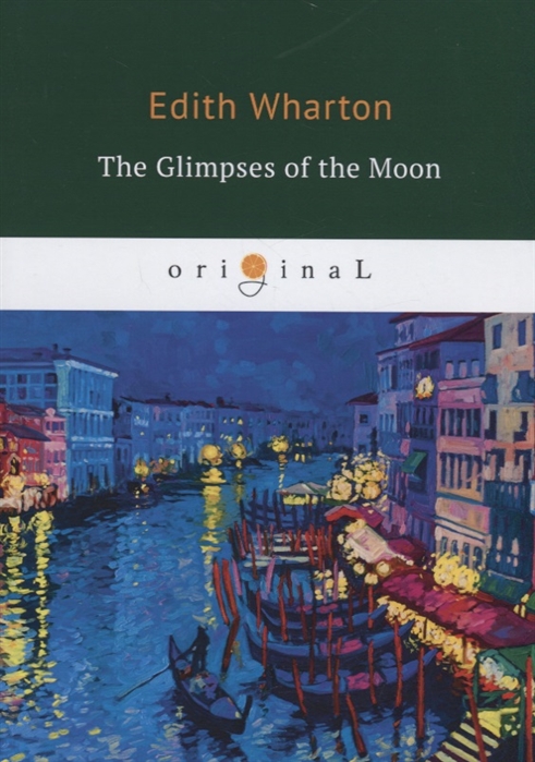 Wharton E. - The Glimpses of the Moon