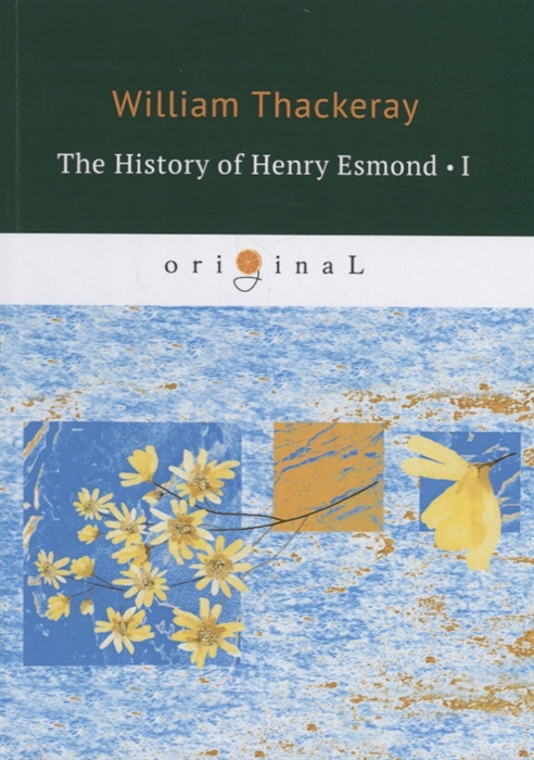 

The History of Henry Esmond 1