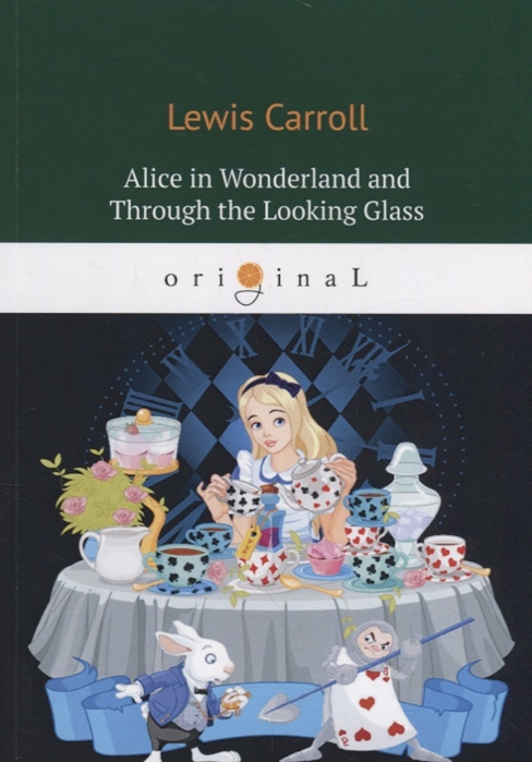 Carroll L. - Alice s Adventures in Wonderland and Through the Looking Glass