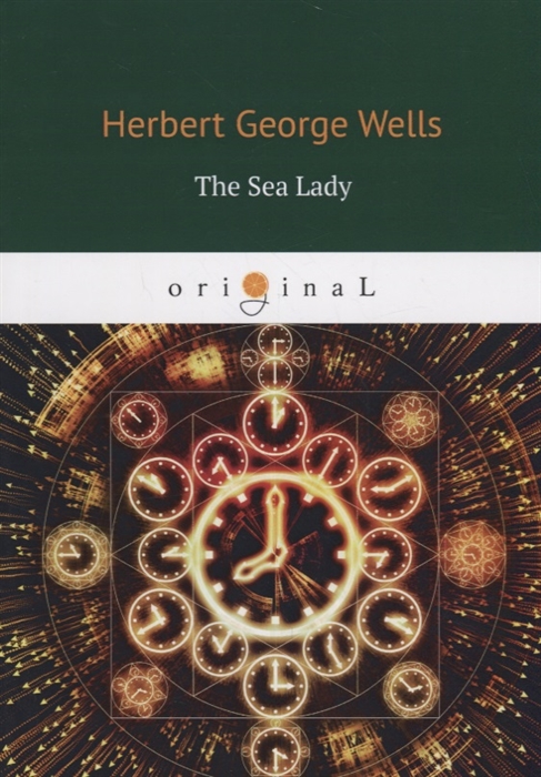 Wells H. - The Sea Lady