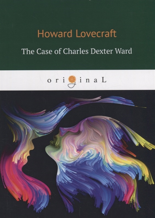 Lovecraft H. - The Case of Charles Dexter Ward