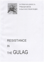 Resistance in GULAG Resistance in GULAG