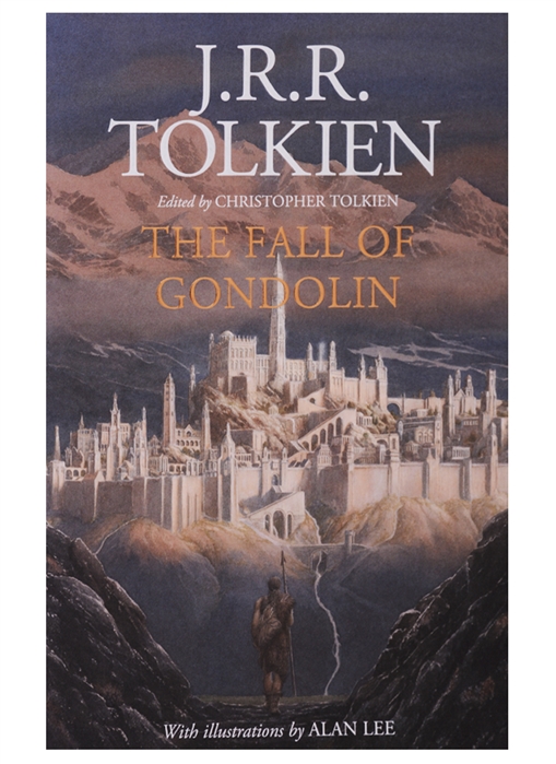 J.R.R. Tolkien The Fall of Gondolin
