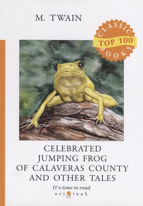 

Celebrated Jumping Frog of Calaveras County and Other Tales
