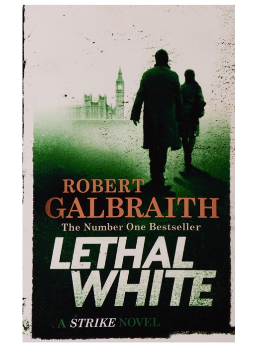 Galbraith R. - Lethal White