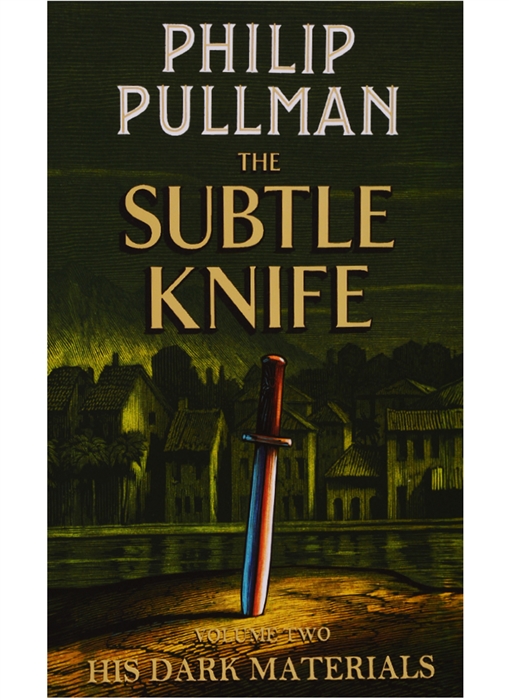 

His Dark Materials Volume Two The Subtle Knife