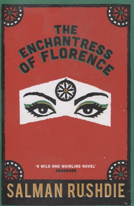 Rushdie S. - The Enchantress of Florence