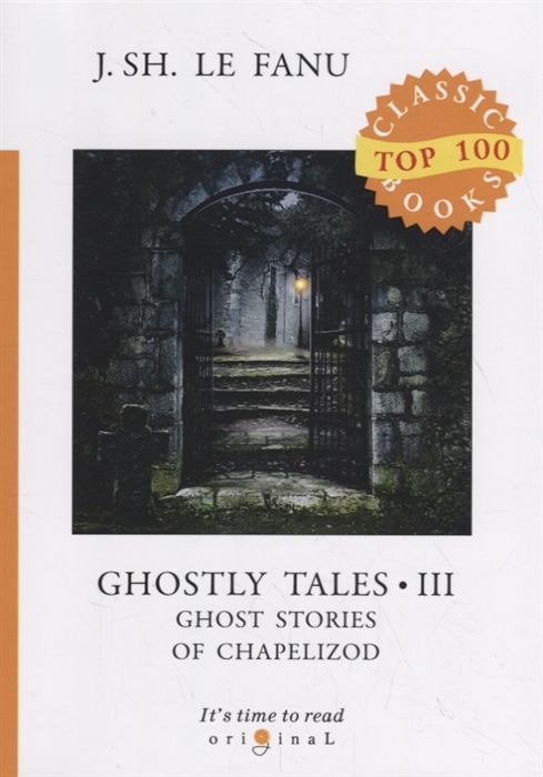 

Ghostly Tales 3 Ghost Stories of Chapelizod