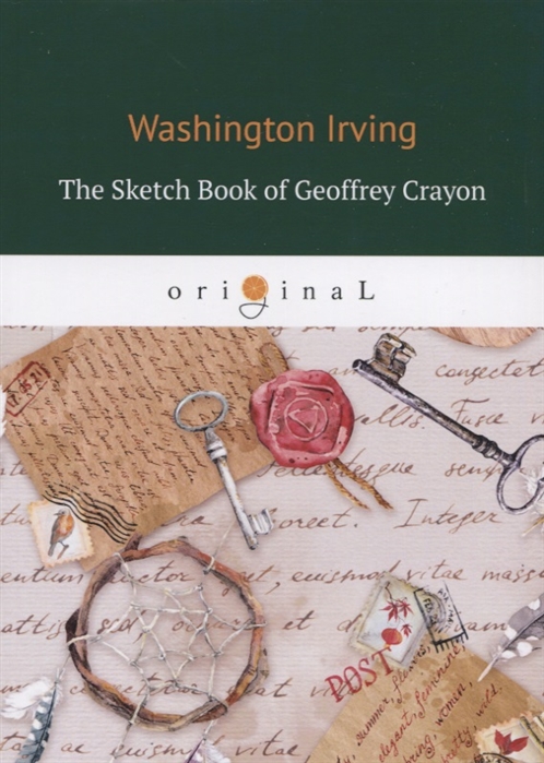 Irving W. The Sketch Book of Geoffrey Crayon Записная книжка