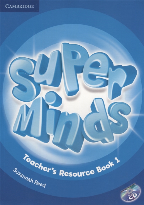 

Super Minds Teacher s Resourse Book 1 CD