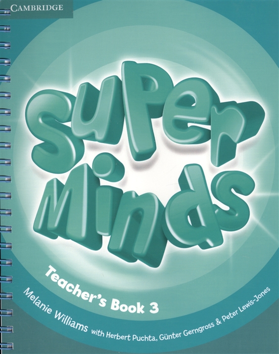 

Super Minds Teacher s Book 3