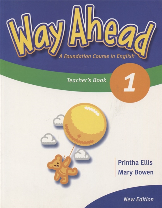 

Way Ahead 1 Teacher s Book Foundation Course in English